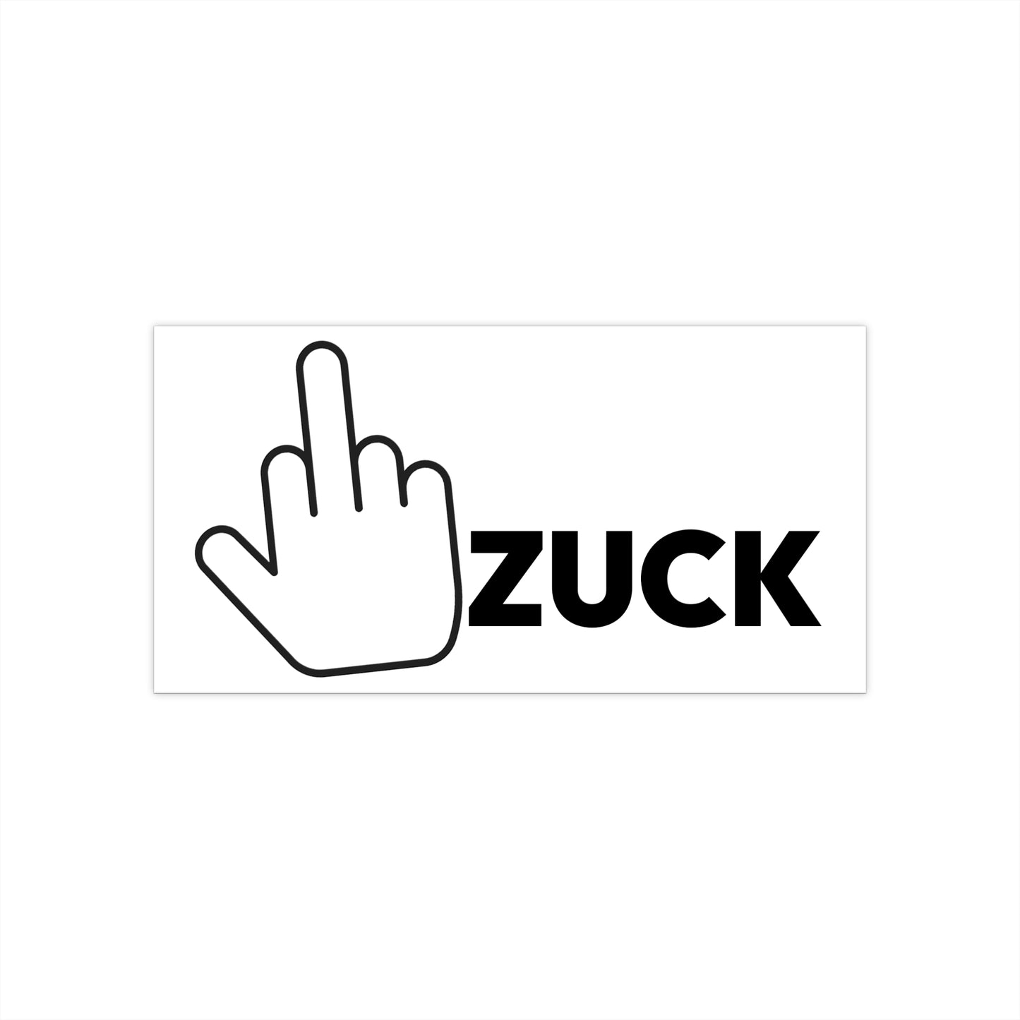 FUCK ZUCK MIDDLE FINGER - Car Bumper Sticker